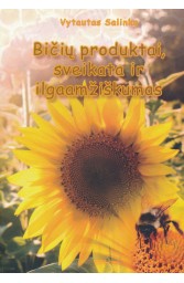 Bičių produktai, sveikata ir ilgaamžiškumas